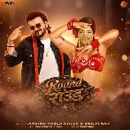 Round Round (Arvind Akela Kallu, Shilpi Raj)